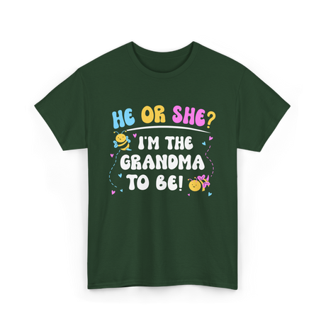 He Or She I'm The Grandma Baby T-Shirt - Forest Green