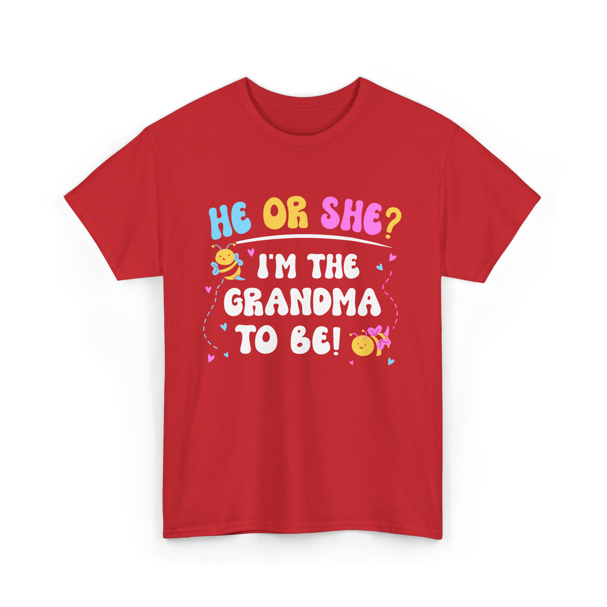 He Or She I'm The Grandma Baby T-Shirt - Red