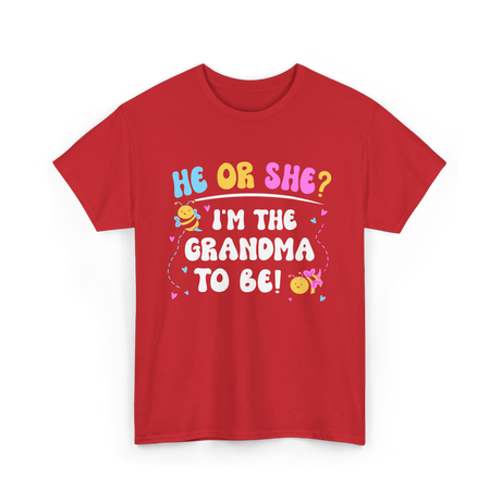 He Or She I'm The Grandma Baby T-Shirt - Red