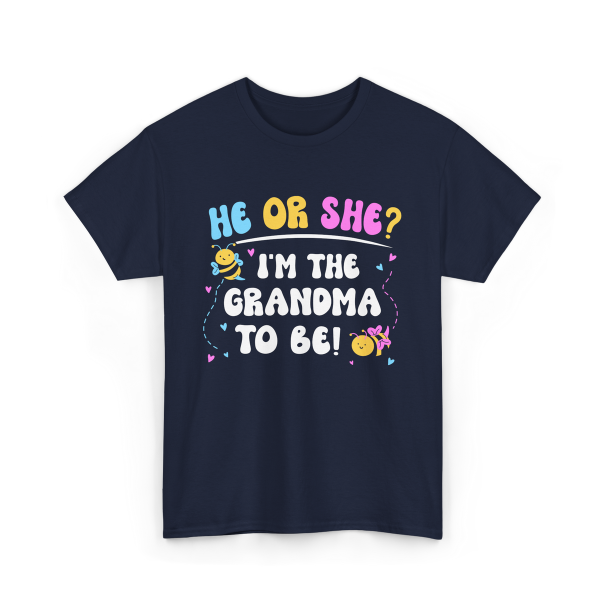 He Or She I'm The Grandma Baby T-Shirt - Navy