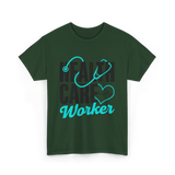 Health Care Worker Health Care T-Shirt - Forest Green