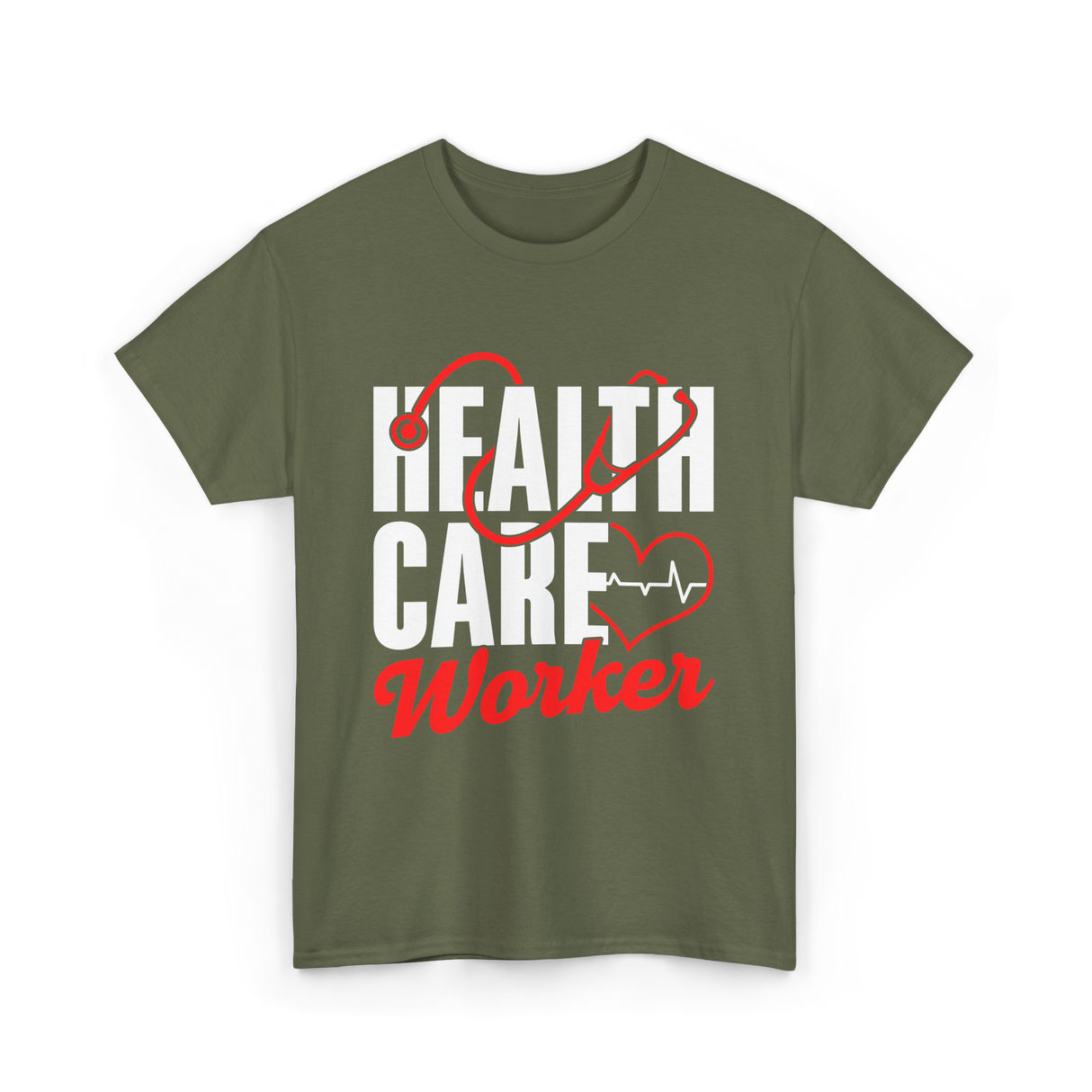 Health Care Worker Health Care T-Shirt - Military Green