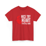 Heart I'm Still Here Heart T-Shirt - Red