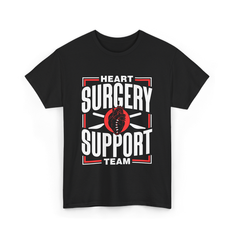 Heart Surgery Support Team Surgery T-Shirt - Black