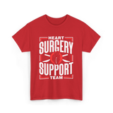 Heart Surgery Support Team Surgery T-Shirt - Red