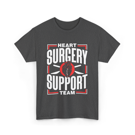 Heart Surgery Support Team Surgery T-Shirt - Dark Heather