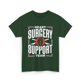 Heart Surgery Support Team Surgery T-Shirt - Forest Green