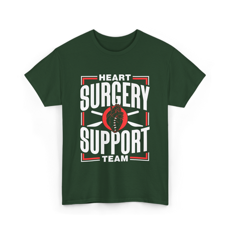 Heart Surgery Support Team Surgery T-Shirt - Forest Green