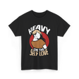Heavy On The Self Love Self Love T-Shirt - Black