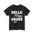 Hello 7th Grade Education Student T-Shirt - Black