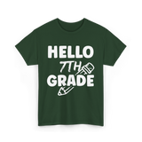 Hello 7th Grade Education Student T-Shirt - Forest Green