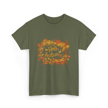 Hello Autumn Autumn Color Lovers T-Shirt - Military Green