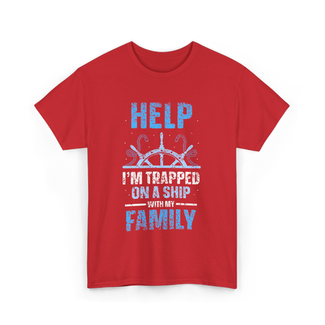 Help I'm Trapped Family Cruise T-Shirt - Red