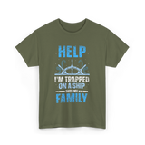 Help I'm Trapped Family Cruise T-Shirt - Military Green