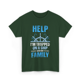 Help I'm Trapped Family Cruise T-Shirt - Forest Green