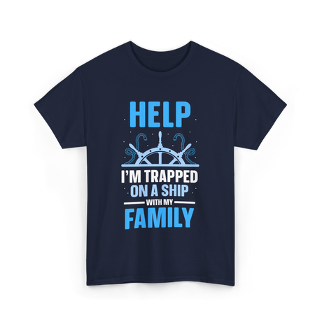 Help I'm Trapped Ship Family T-Shirt - Navy