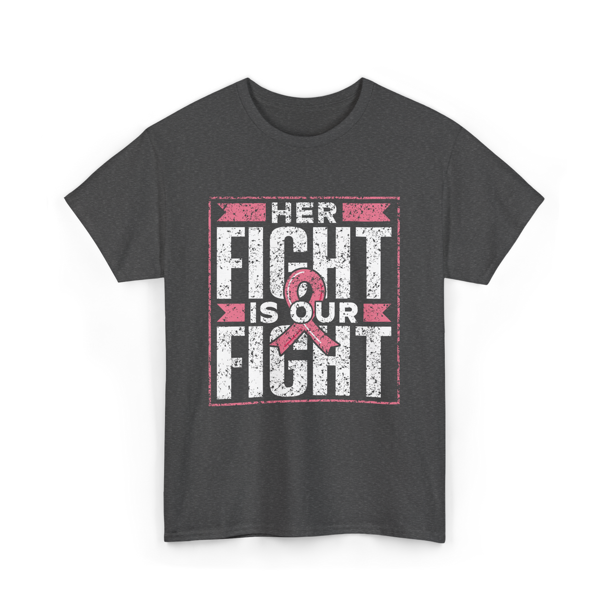 Her Fight is Our Fight Awareness T-Shirt - Dark Heather