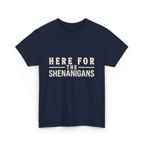 Here For Shenanigans T-Shirt - Navy