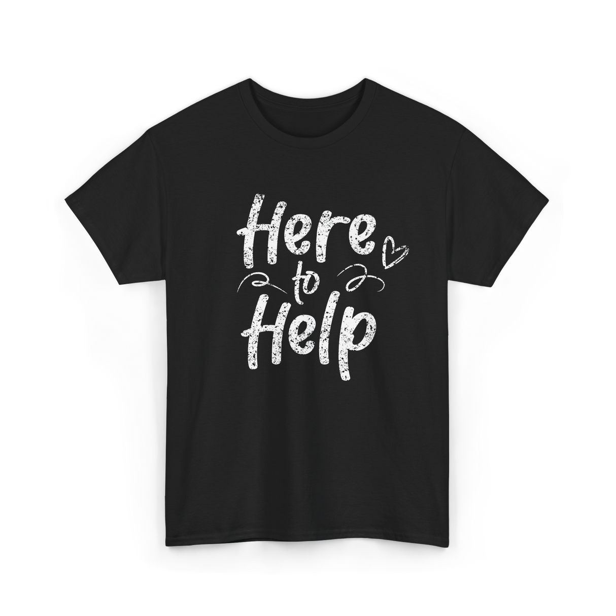 Here to Help Helper Support T-Shirt - Black