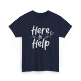 Here to Help Helper Support T-Shirt - Navy