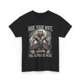 Hide Your Wife Alpha Wolf T-Shirt - Black