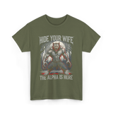 Hide Your Wife Alpha Wolf T-Shirt - Military Green