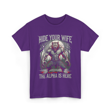 Hide Your Wife Alpha Wolf T-Shirt - Purple