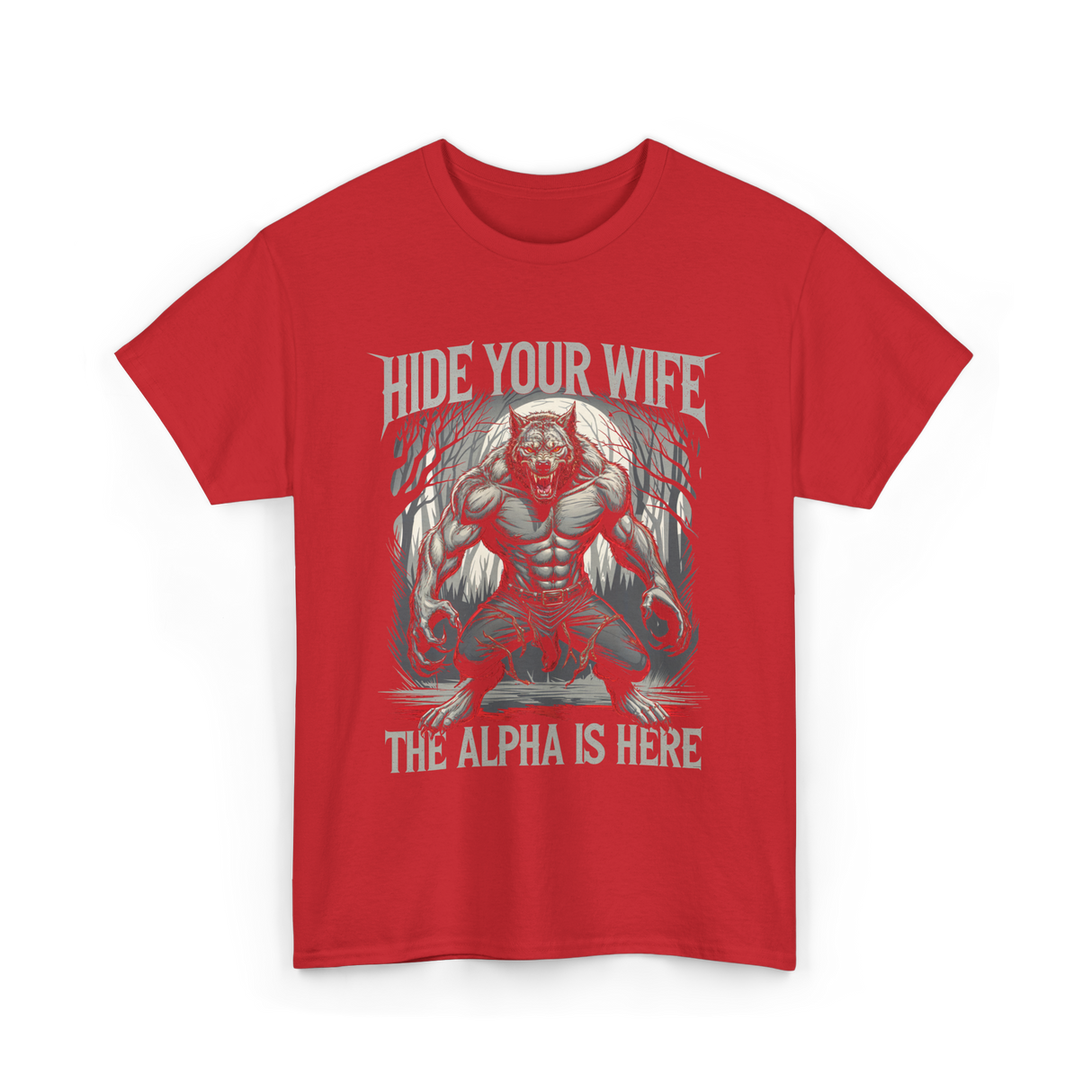 Hide Your Wife Alpha Wolf T-Shirt - Red