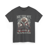 Hide Your Wife Alpha Wolf T-Shirt - Dark Heather