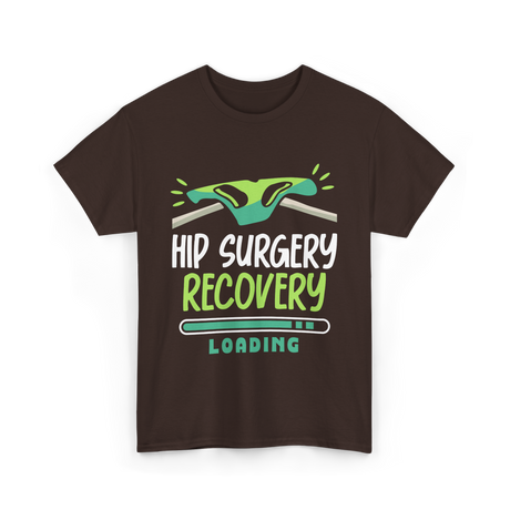 Hip Surgery Recovery Loading Recovery T-Shirt - Dark Chocolate