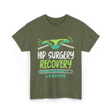 Hip Surgery Recovery Loading Recovery T-Shirt - Military Green