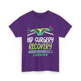 Hip Surgery Recovery Loading Recovery T-Shirt - Purple