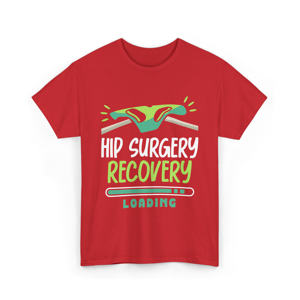 Hip Surgery Recovery Loading Recovery T-Shirt - Red