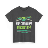 Hip Surgery Recovery Loading Recovery T-Shirt - Dark Heather