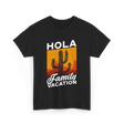 Hola Family Vacation T-Shirt - Black