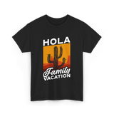 Hola Family Vacation T-Shirt - Black