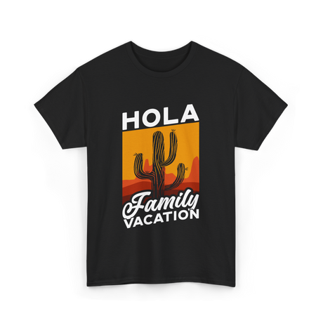 Hola Family Vacation T-Shirt - Black