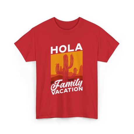 Hola Family Vacation T-Shirt - Red