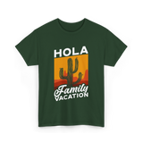 Hola Family Vacation T-Shirt - Forest Green