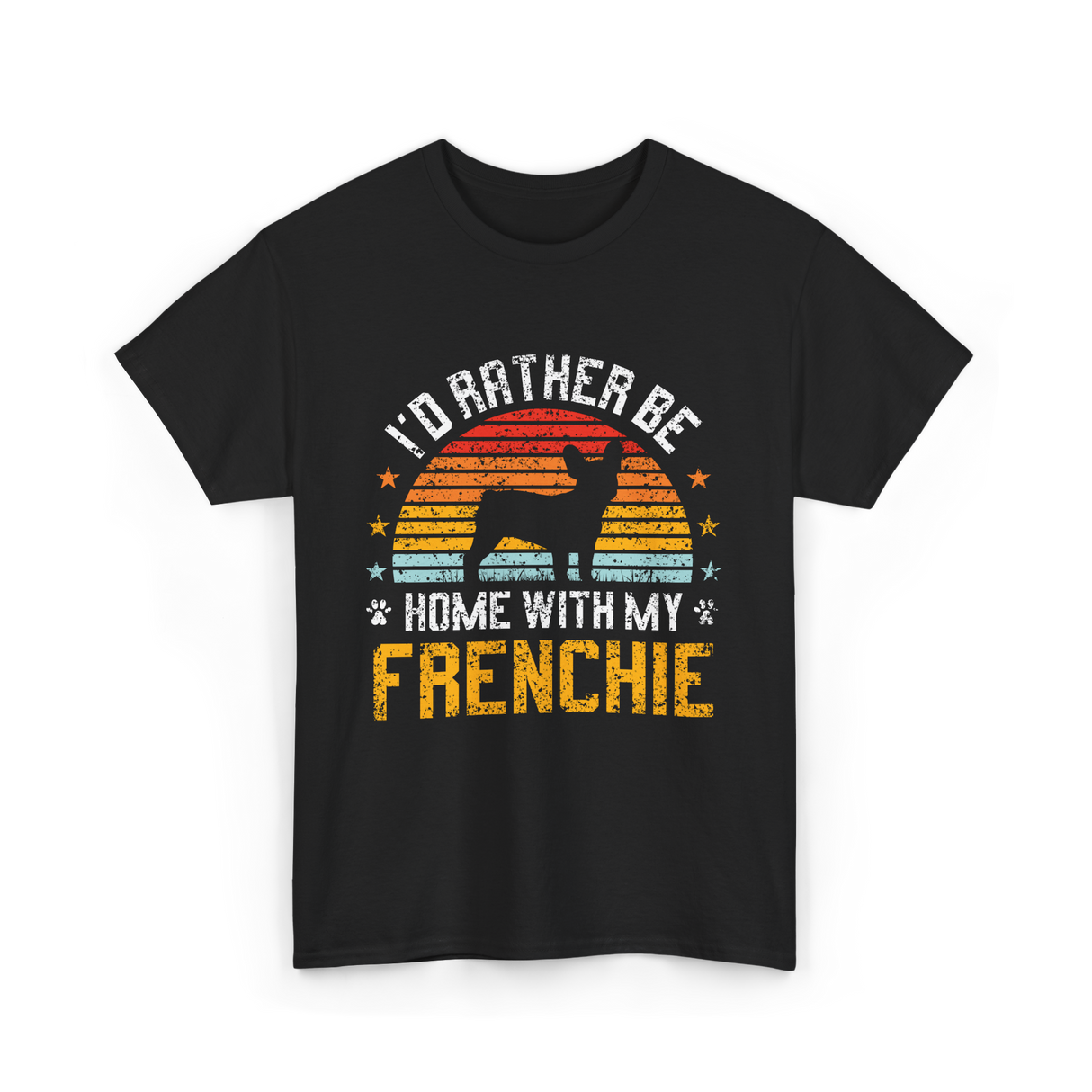 Home With My Frenchie Dog T-Shirt - Black