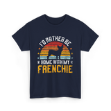 Home With My Frenchie Dog T-Shirt - Navy