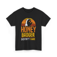 Honey Badger Doesn't Care Animal T-Shirt - Black