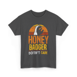 Honey Badger Doesn't Care Animal T-Shirt - Dark Heather