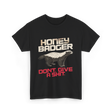 Honey Badger Don't Give Badger T-Shirt - Black