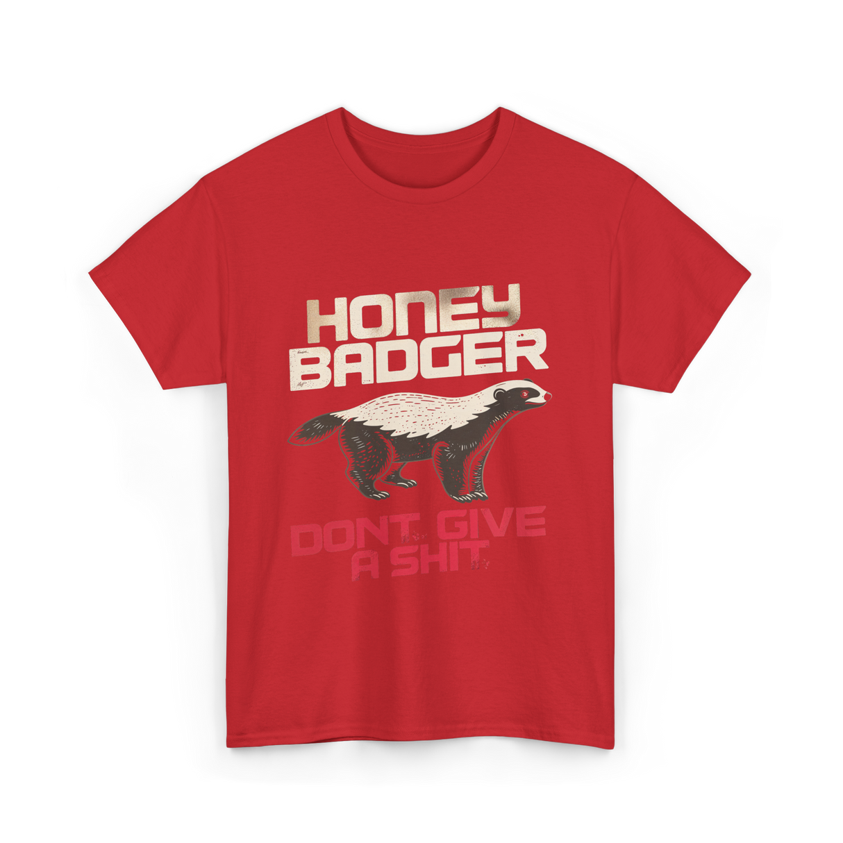 Honey Badger Don't Give Badger T-Shirt - Red