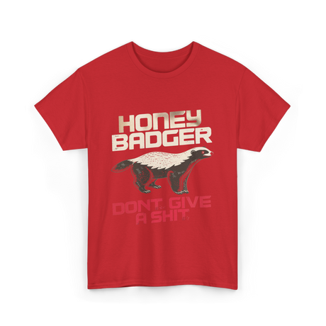 Honey Badger Don't Give Badger T-Shirt - Red