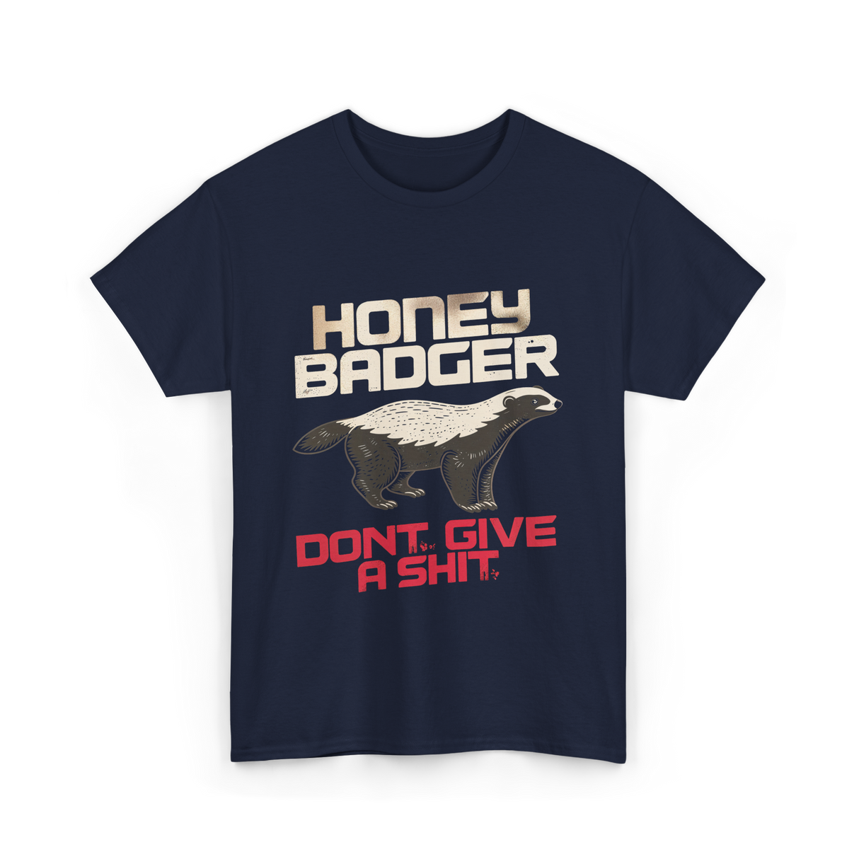 Honey Badger Don't Give Badger T-Shirt - Navy