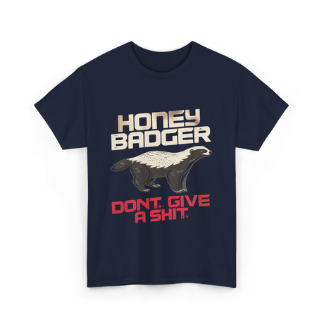 Honey Badger Don't Give Badger T-Shirt - Navy