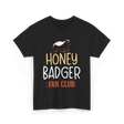 Honey Badger Fan Club Animal T-Shirt - Black