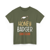 Honey Badger Fan Club Animal T-Shirt - Military Green